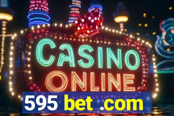 595 bet .com